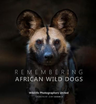 Cover image for 9781999643355 - Remembering African Wild Dogs