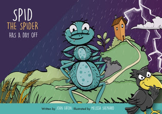 Cover image for 9781999669850 - Spid the Spider Has a Day Off