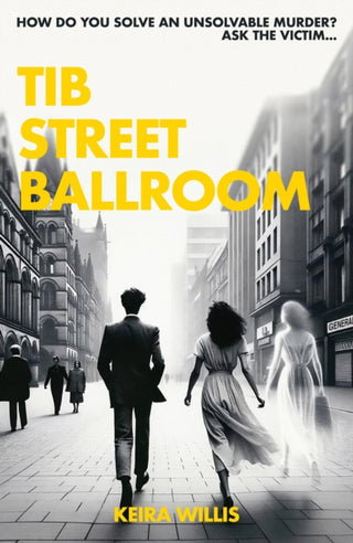 Cover image for 9781999764524 - Tib Street Ballroom