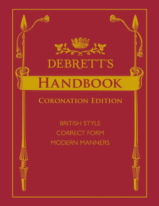 Cover image for 9781999767099 - Debrett's Handbook, Coronation Edition