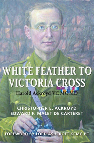 Cover image for 9781999890094 - White Feather to Victoria Cross