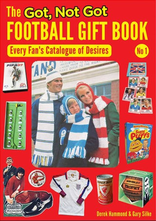 Cover image for 9781999900830 - The Got, Not Got Football Gift Book