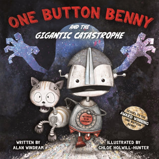 Cover image for 9781999955656 - One Button Benny and the Gigantic Catastrophe