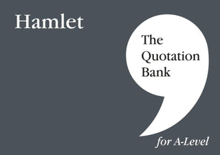 Cover image for 9781999981662 - The Quotation Bank: Hamlet A-Level Revision and Study Guide for English Literature