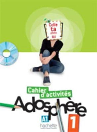 Cover image for 9782011557094 - Adosphere 1 - Cahier d'activites (A1)