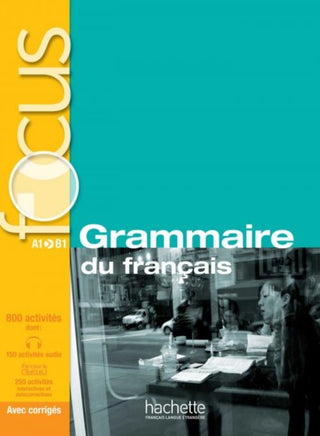 Cover image for 9782011559647 - Focus - Grammaire du francais (A1-A2-B1) with audio and online