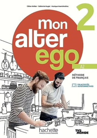 Cover image for 9782017230526 - Mon alter ego 2 - Livre de l'eleve (A2)