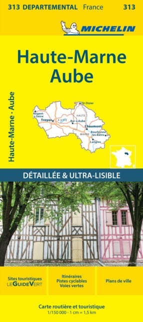 Cover image for 9782067202153 - Aube Haute-Marne - Michelin Local Map 313