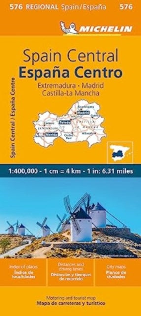 Cover image for 9782067259034 - Spain Central, Extremadura, Castilla-La Mancha, Madrid - Michelin Regional Map 576