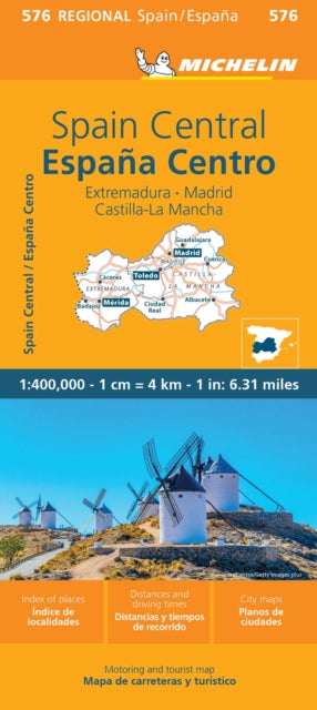 Cover image for 9782067259034 - Spain Central, Extremadura, Castilla-La Mancha, Madrid - Michelin Regional Map 576
