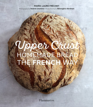 Cover image for 9782081517073 - Upper Crust: Homemade Bread the French Way