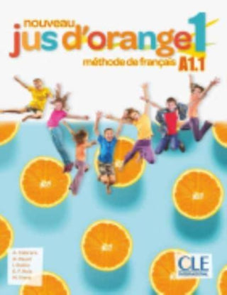 Cover image for 9782090350005 - Nouveau Jus d'orange 1: Niveau A1.1 - Livre de l'eleve + DVD