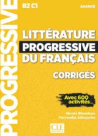 Cover image for 9782090351828 - Litterature progressive du francais - Niveau avance (B2/C1) - Corriges