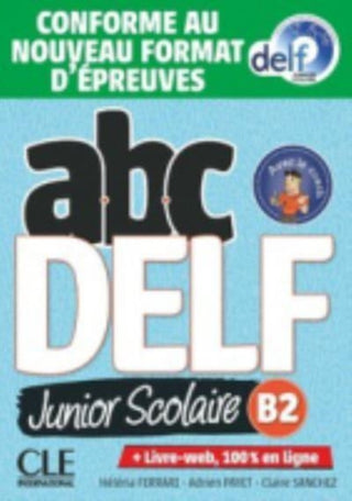 Cover image for 9782090352221 - ABC DELF Junior scolaire - Niveau B2 + DVD