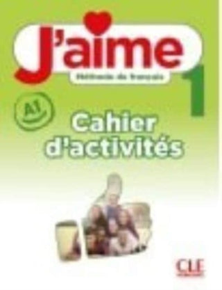 Cover image for 9782090357493 - J'aime 1: Niveau A1 - Cahier d'activites