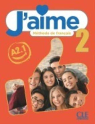 Cover image for 9782090357516 - J'aime 2: Niveau A2.1 - Livre de l'eleve