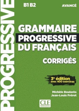 Cover image for 9782090381986 - Grammaire progressive du francais - Niveau avance (B1/B2) - Corriges