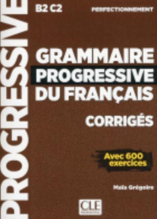 Cover image for 9782090384406 - Grammaire progressive du francais - Niveau perfectionnement (B2/C2) - Corriges