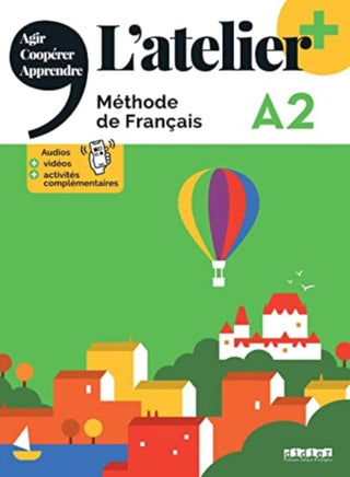 Cover image for 9782278104710 - L'atelier+ A2 - Livre eleve
