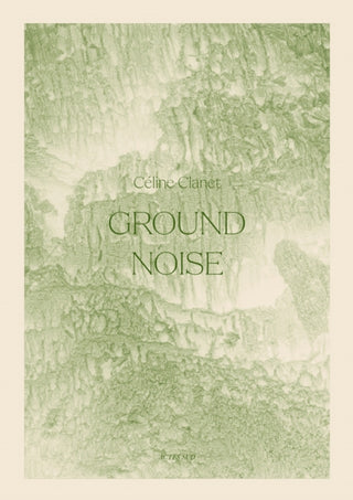 Cover image for 9782330178901 - Ground Noise