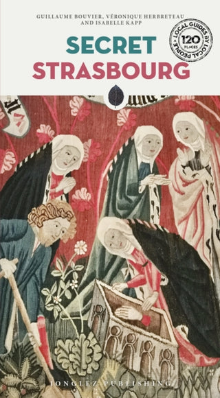 Cover image for 9782361956233 - Secret Strasbourg Guide