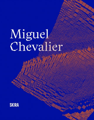 Cover image for 9782370742483 - Miguel Chevalier