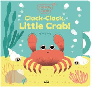 Cover image for 9782408061807 - Clickety Clack: Clack-Clack, Little Crab!