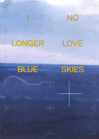 Cover image for 9782492175374 - I NO LONGER LOVE BLUE SKIES