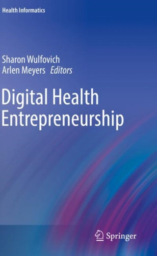 Cover image for 9783030127213 - Digital Health Entrepreneurship