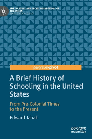 Cover image for 9783030243968 - A Brief History of Schooling in the United States