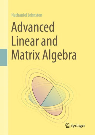 Cover image for 9783030528140 - Advanced Linear and Matrix Algebra