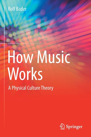 Cover image for 9783030671570 - How Music Works
