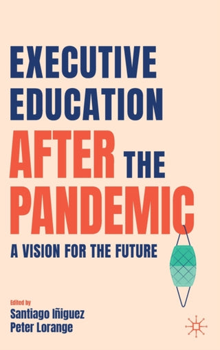 Cover image for 9783030823429 - Executive Education after the Pandemic