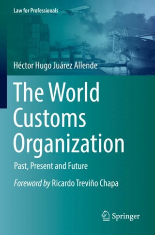 Cover image for 9783030852986 - The World Customs Organization