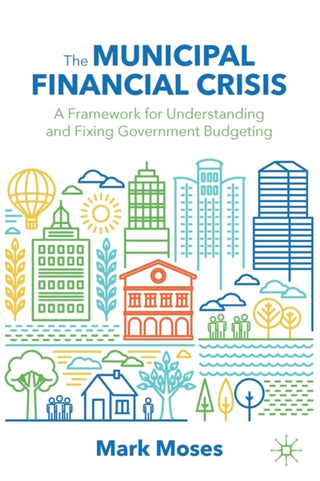 Cover image for 9783030878351 - The Municipal Financial Crisis