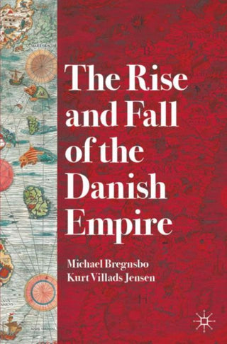 Cover image for 9783030914400 - The Rise and Fall of the Danish Empire