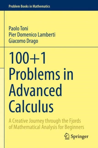 Cover image for 9783030918651 - 100+1 Problems in Advanced Calculus