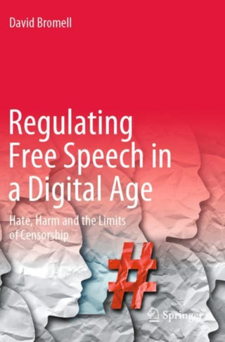 Cover image for 9783030955526 - Regulating Free Speech in a Digital Age