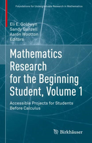 Cover image for 9783031085598 - Mathematics Research for the Beginning Student, Volume 1