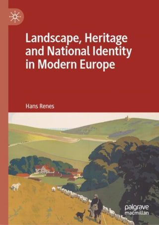 Cover image for 9783031095351 - Landscape, Heritage and National Identity in Modern Europe