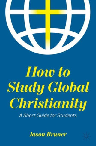 Cover image for 9783031128103 - How to Study Global Christianity