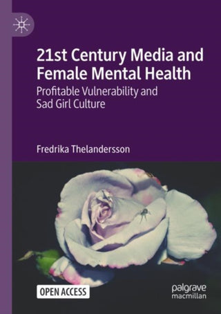Cover image for 9783031167584 - 21st Century Media and Female Mental Health
