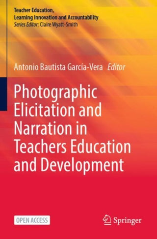 Cover image for 9783031201660 - Photographic Elicitation and Narration in Teachers Education and Development