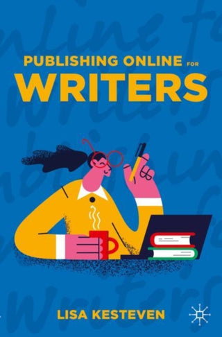Cover image for 9783031213656 - Publishing Online for Writers