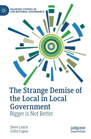 Cover image for 9783031328183 - The Strange Demise of the Local in Local Government