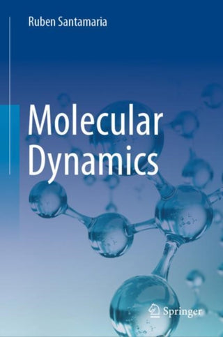 Cover image for 9783031370410 - Molecular Dynamics