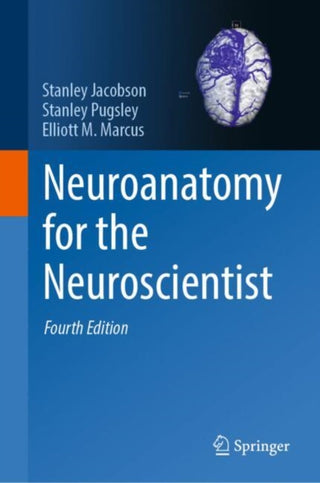 Supplemental image for 9783031418150 - Neuroanatomy for the Neuroscientist