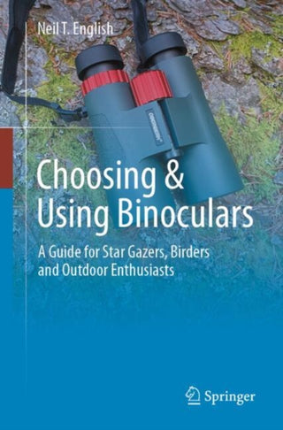 Cover image for 9783031447099 - Choosing & Using Binoculars