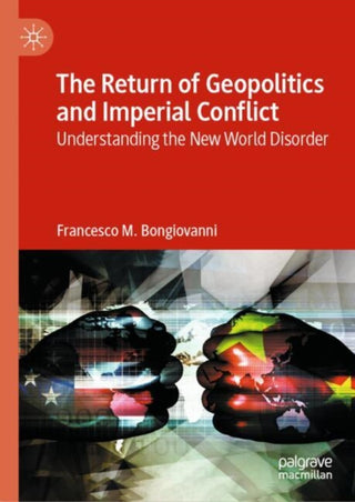 Supplemental image for 9783031602856 - The Return of Geopolitics and Imperial Conflict