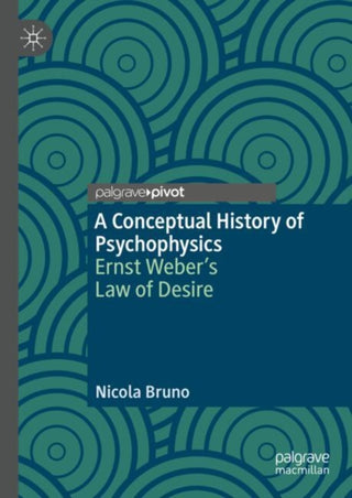Cover image for 9783031665967 - A Conceptual History of Psychophysics